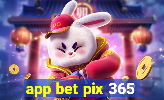 app bet pix 365